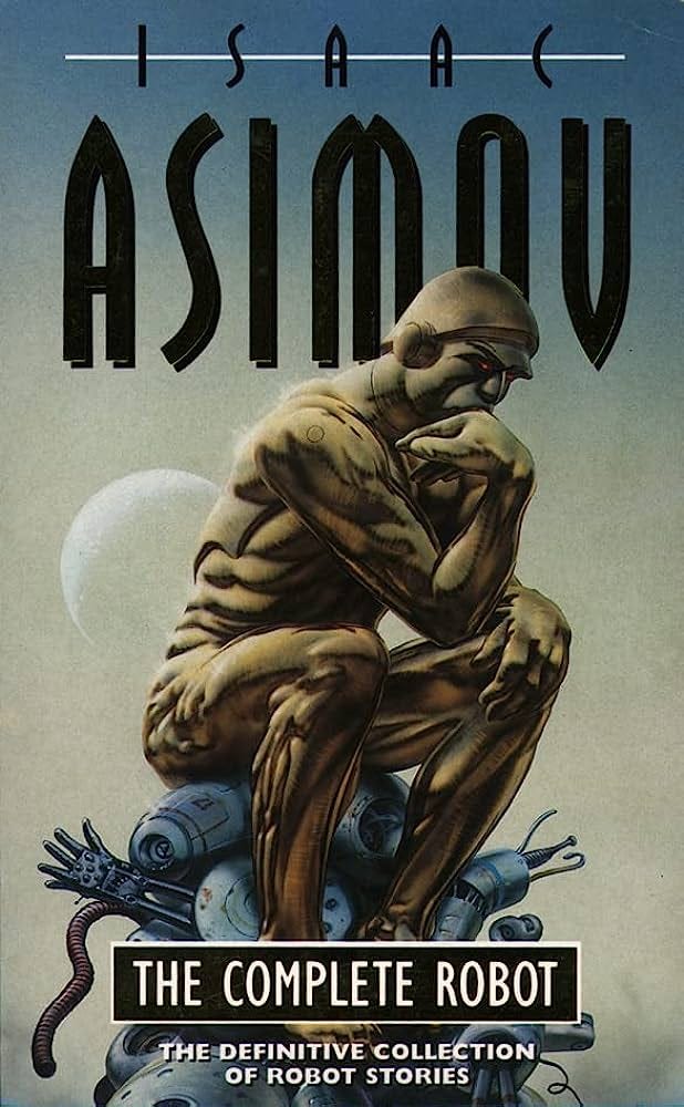 The Complete Robot: Isaac Asimov (Voyager): Amazon.co.uk: Asimov, Isaac:  9780586057247: Books