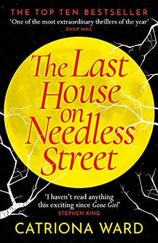 The Last House on Needless Street: The Bestselling Richard & Judy Book Club  Pick eBook : Ward, Catriona: Amazon.com.au: Books