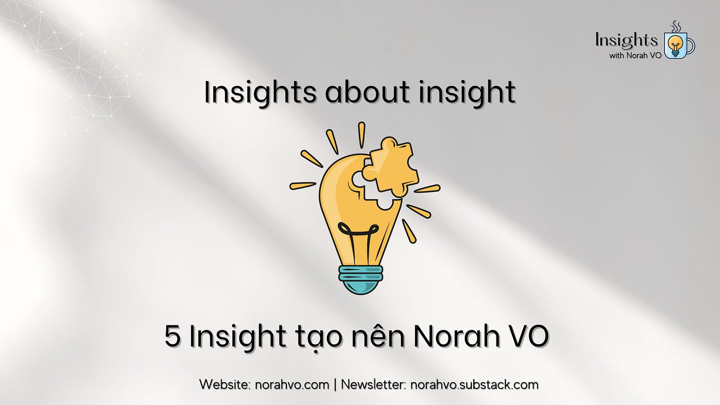 5 Insight tạo nên Norah Võ