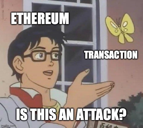Is This A Pigeon Meme |  ETHEREUM; TRANSACTION; IS THIS AN ATTACK? | image tagged in memes,is this a pigeon | made w/ Imgflip meme maker