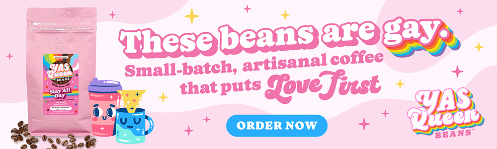 Advertisement for YAS Queen Beans, a small coffee roasting company.