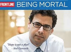 Image result for atul gawande serious illness conversations