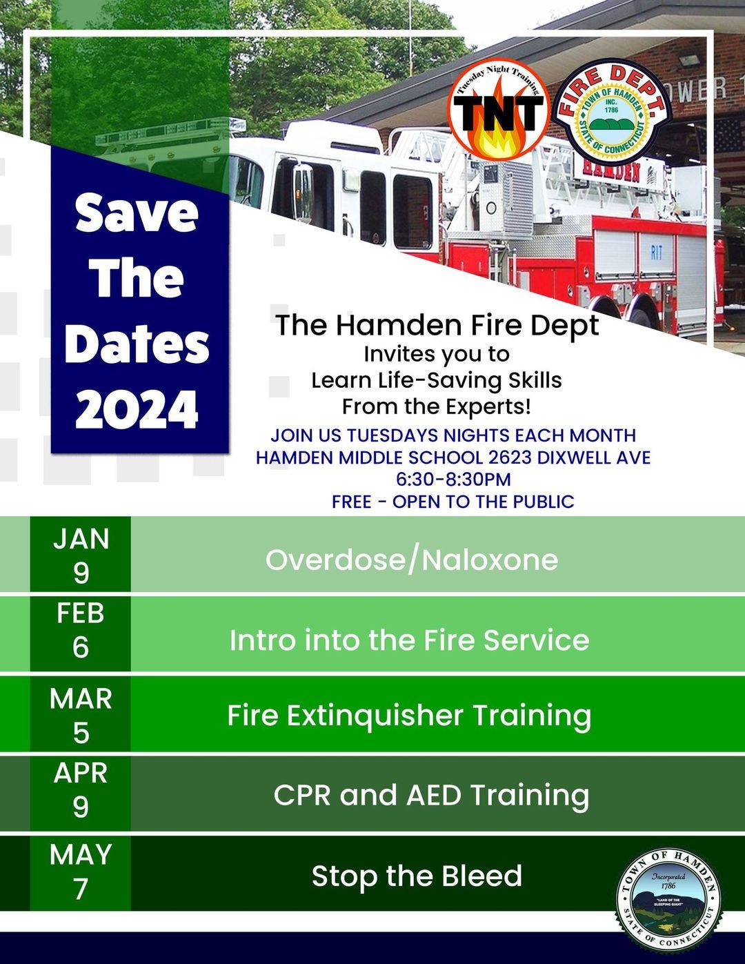 May be an image of ambulance and text that says 'Night raimin Save The Dates 2024 The Hamden Fire Dept Invites you to Learn Life-Saving Skills From the Experts! JOIN US TUESDAYS NIGHTS EACH MONTH HAMDEN MIDDLE SCHOOL 2623 DIXWELL AVE 6:30-8:30PM FREE OPEN TO THE PUBLIC JAN 9 FEB 6 Overdose/Naloxone Intro into the Fire Service MAR 5 APR 9 Fire Extinquisher Training CPR and AED Training MAY 7 Stop the Bleed'