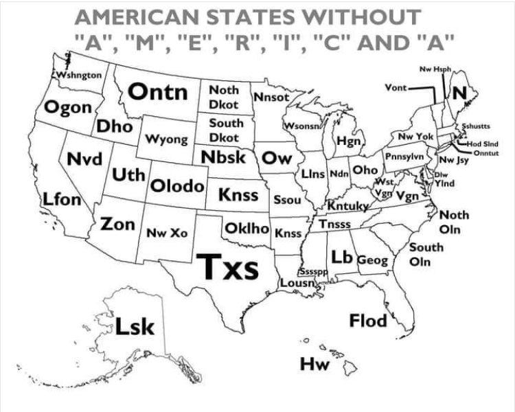 Map of “American States Without A,M,E,R,I,C,or,A” (from @terriblemaps, original source unknown)