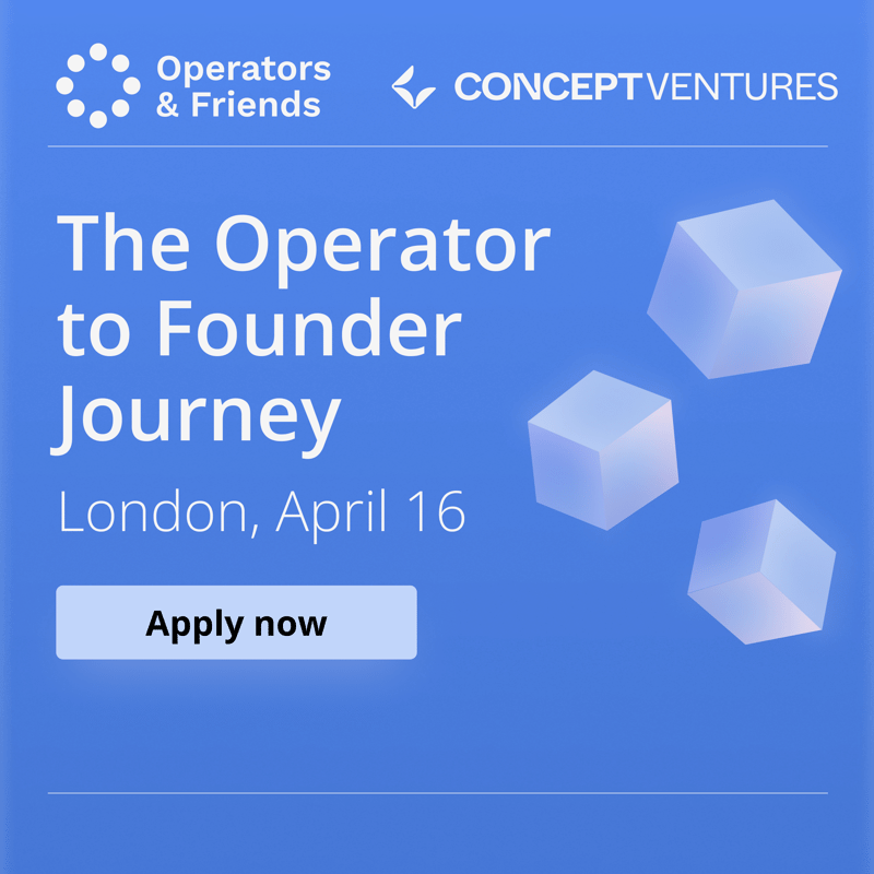 Cover Image for Operators & Friends - The Operator to Founder Journey w/ Concept Ventures