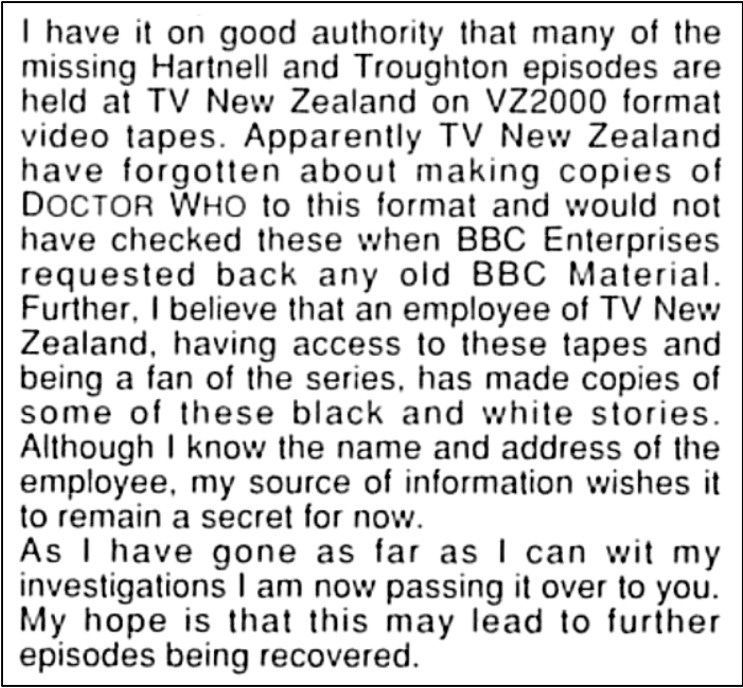 Fanzine cutting claiming many missing episodes are held at TV New Zealand on VZ2000 video tapes. The writer suggests the station forgot they had made these duplicates so has not reported them to BBC Enterprises and that a fan at the station has been making their own copies of these.