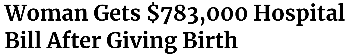"Woman Gets $783,000 Hospital Bill After Giving Birth"