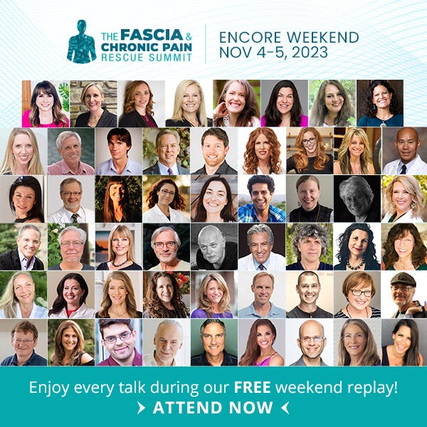 Fascia and Chronic Pain Rescue Summit--replay this weekend