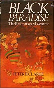 Black Paradise: Rastafarian Movement (New religious movements series ...