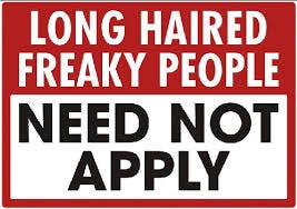 Long haired freaky people need not ...