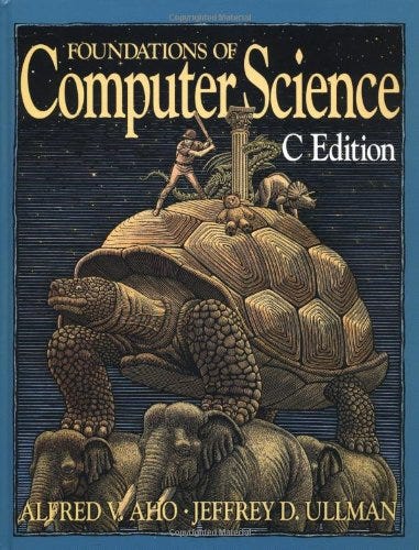 FOUNDATIONS OF COMPUTER SCIENCE: de Aho, Alfred V.; Ullman, Jeffrey D.: New  (1994) | BennettBooksLtd