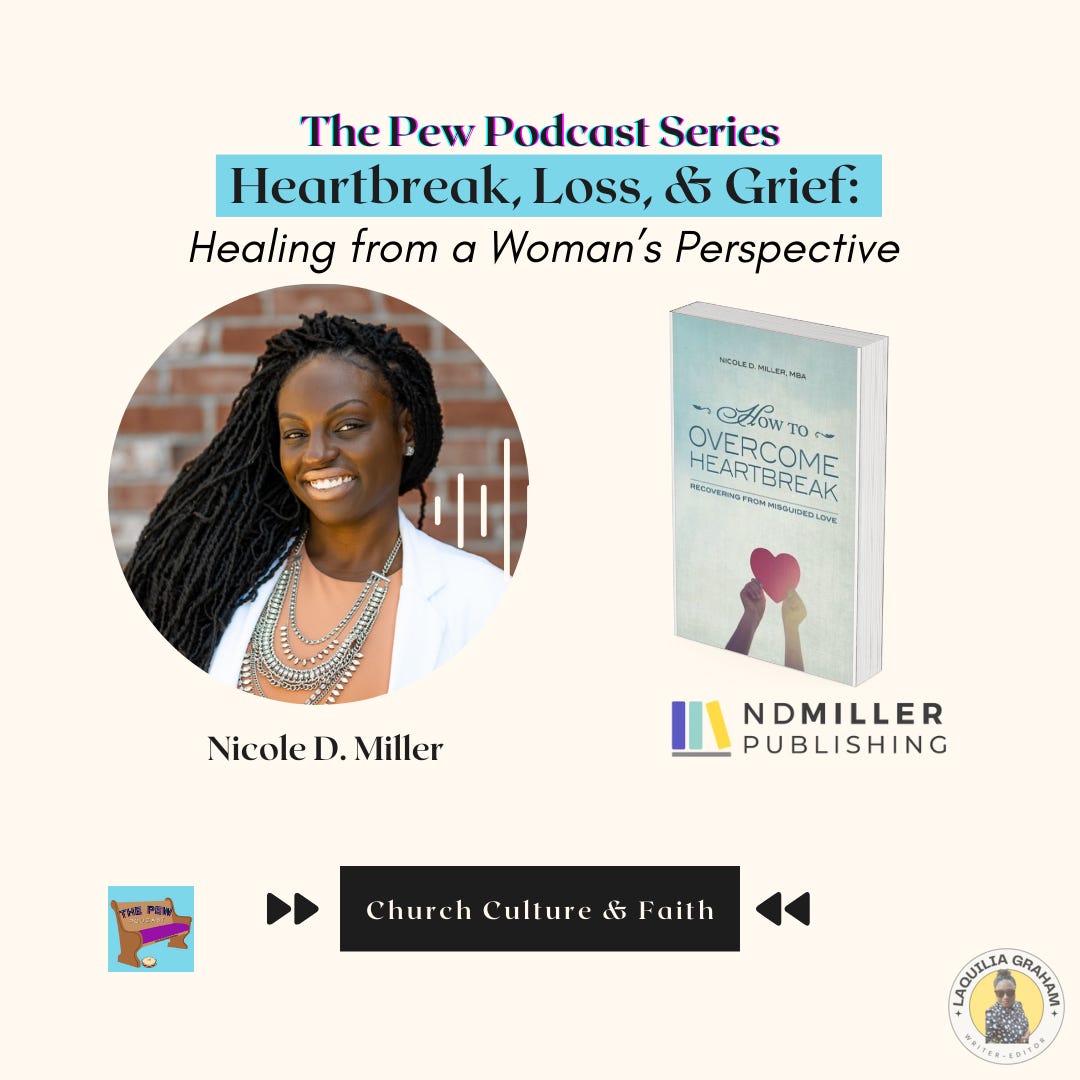 The Pew Podcast with Special Guest Nicole D. Miller Intimate Heartbreak