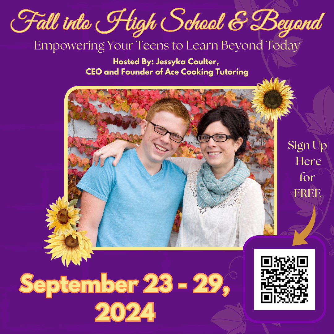 Gold lettering on purple background. An image of a mother with her arm around a teen son with fall foliage behind them is in the center. Title reads, “Fall into High School and Beyond, Empowering your teens to learn beyond today. Hosted by Jessyka Coulter, E E O and founder of Ace Cookie Tutoring. September 23 through 29, 2024. Sign up here for free with a Q R code to https://studywithjessy.today/DrKristenStuppy