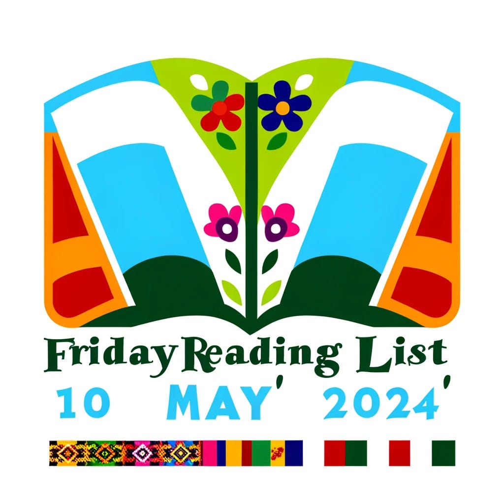 Redesign the logo for 'Friday Reading List - 10 May 2024', ensuring the correct spelling of 'May'. Maintain the vibrant Latin American theme with subtle acknowledgments of Mother's Day. The logo should feature bright colors typical of Latin American art, such as greens, blues, and reds. Include symbolic elements like flags, traditional patterns, and a subtle floral motif to honor Mother's Day. The design should balance the celebration of cultural richness and the maternal theme, creating a festive yet respectful atmosphere. The text 'Friday Reading List - 10 May 2024' should be in an elegant, clear font.