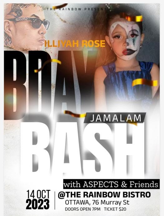 May be an image of 2 people and text that says 'RAINBOW PRE ILLIYAH ROSE RDAY JAMALAM BASH with ASPECTS & Friends 140CT @THE RAINBOW BISTRO 2023 OTTAWA, 76 Murray St DOORS OPEN 7PM TICKET $20'