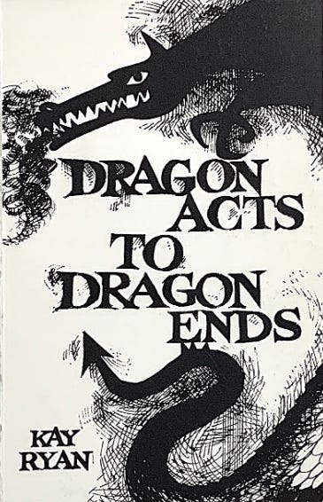 Cover of Kay Ryan's first book, Dragon Acts to Dragon Ends (1983), depicting a cartoon silhouette dragon breathing smoke