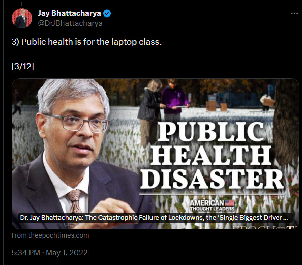 Jay Bhattachara tweets "Public Health is for the laptop class"