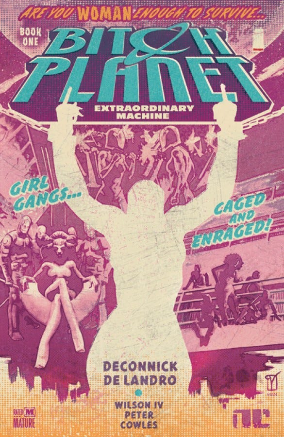 Front cover: Bitch Planet, Vol 1: Extraordinary Machine TP | Image Comics