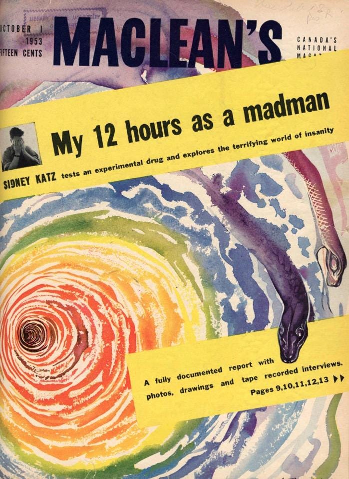 1953- Journalist Sidney Katz volunteers to take LSD... | Sutori