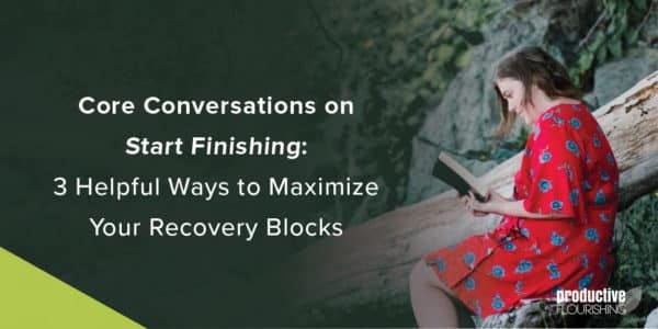 Woman reading outside. Text overlay: 3 Helpful Ways to Maximize Your Recovery Blocks