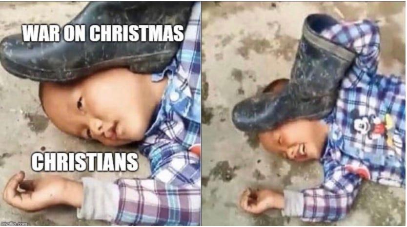 Side-by-side images; on the left, closeup of child with boot on face captioned "war on Christmas" "christians" and on the right, image zoomed out that shows the child is holding the boot to their own face