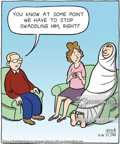 Comic of parents sitting on couches next to their adult son, who is swaddled in blankets. The father says "you know at some point, we have to stop swaddling him, right?"