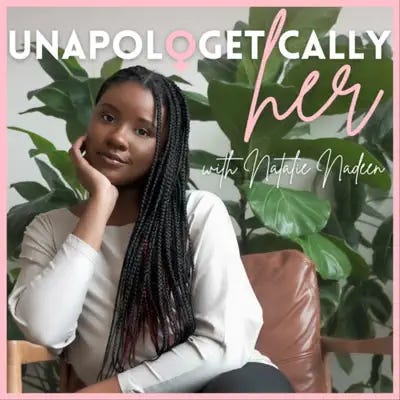 Podcast cover art for Unapologetically Her - Hosted by Natalie Nadeen - @blackcanadiancreators