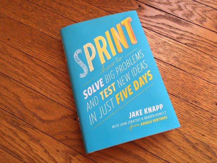 Sprint in less than 5 minutes: A book by Jake Knapp from Google — Lewis C.  Lin