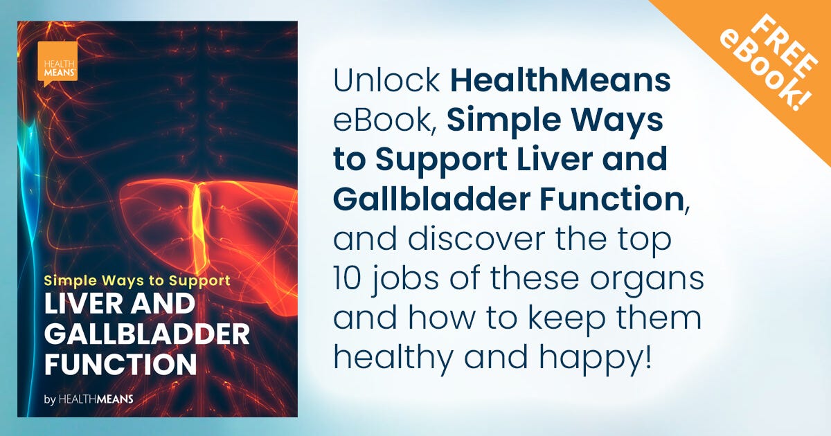 Simple Ways to Support Liver and Gallbladder Function--Today's Gift