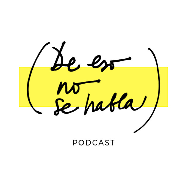 De eso no se habla) | Podcast on Spotify