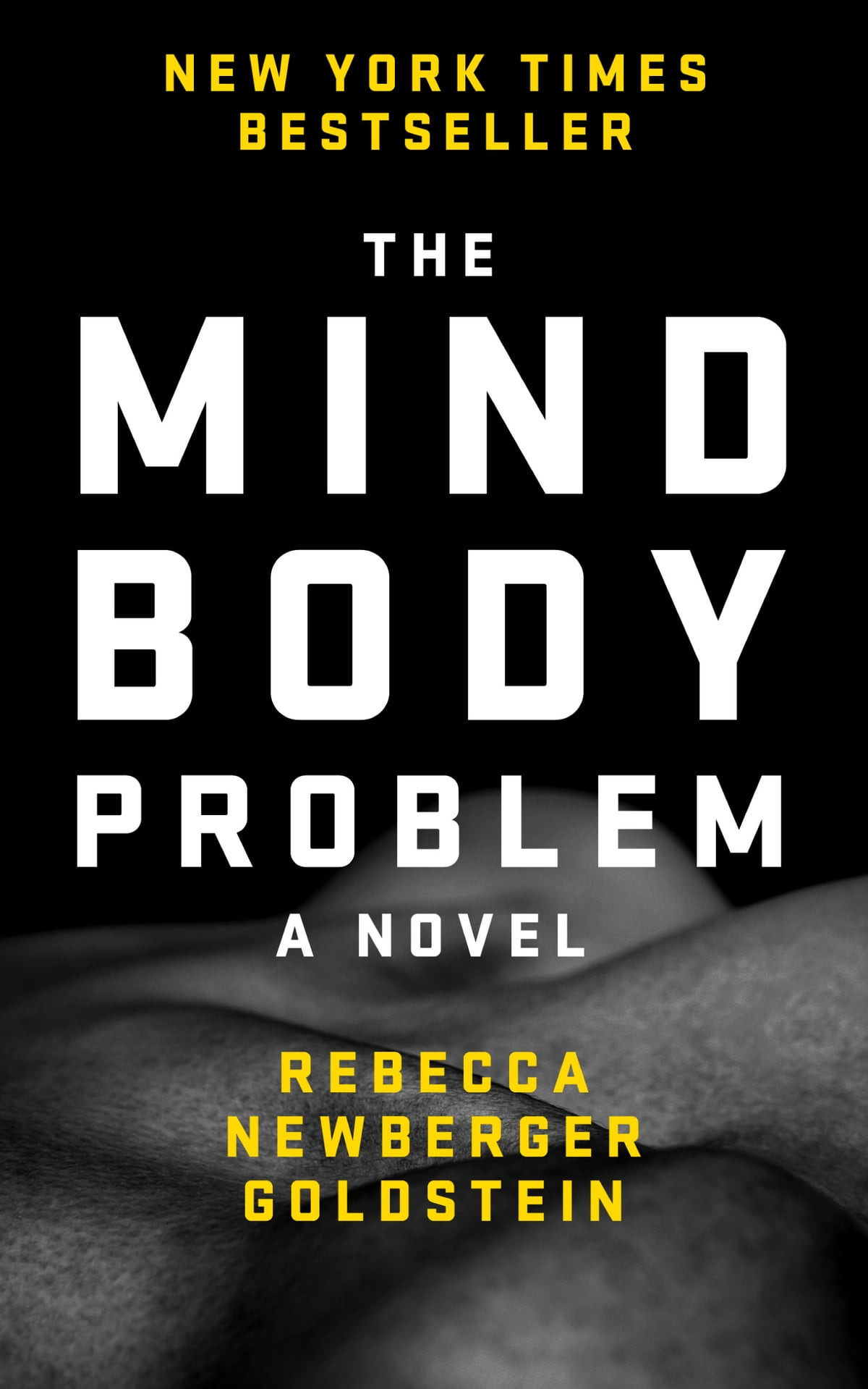 The Mind-Body Problem eBook by Rebecca Newberger Goldstein - EPUB | Rakuten  Kobo United States