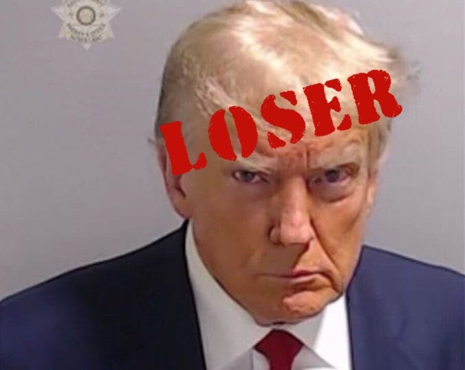 Donald Trump's mug shot with the word 'LOSER' superimposed over it in red stencil font