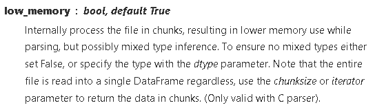 Pandas' low_memory.  We use this when we could potentially run into memory related problems