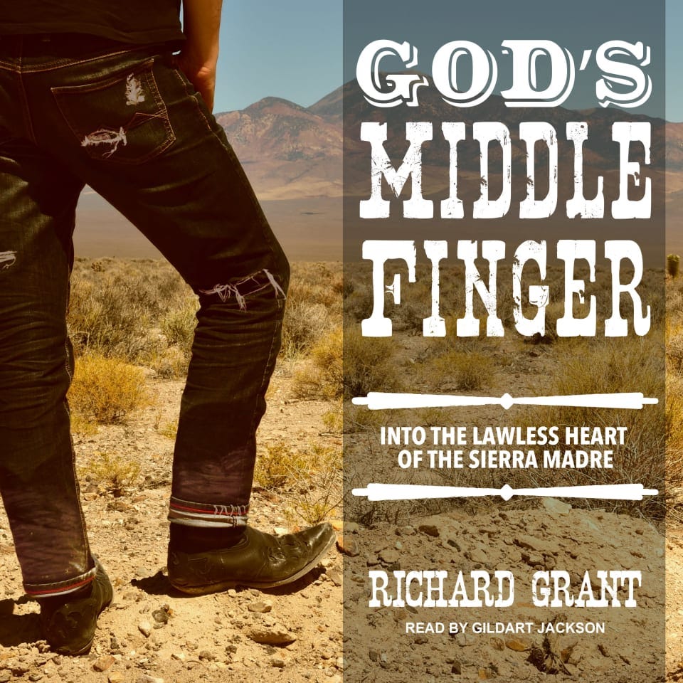 God's Middle Finger by Richard Grant - Audiobook