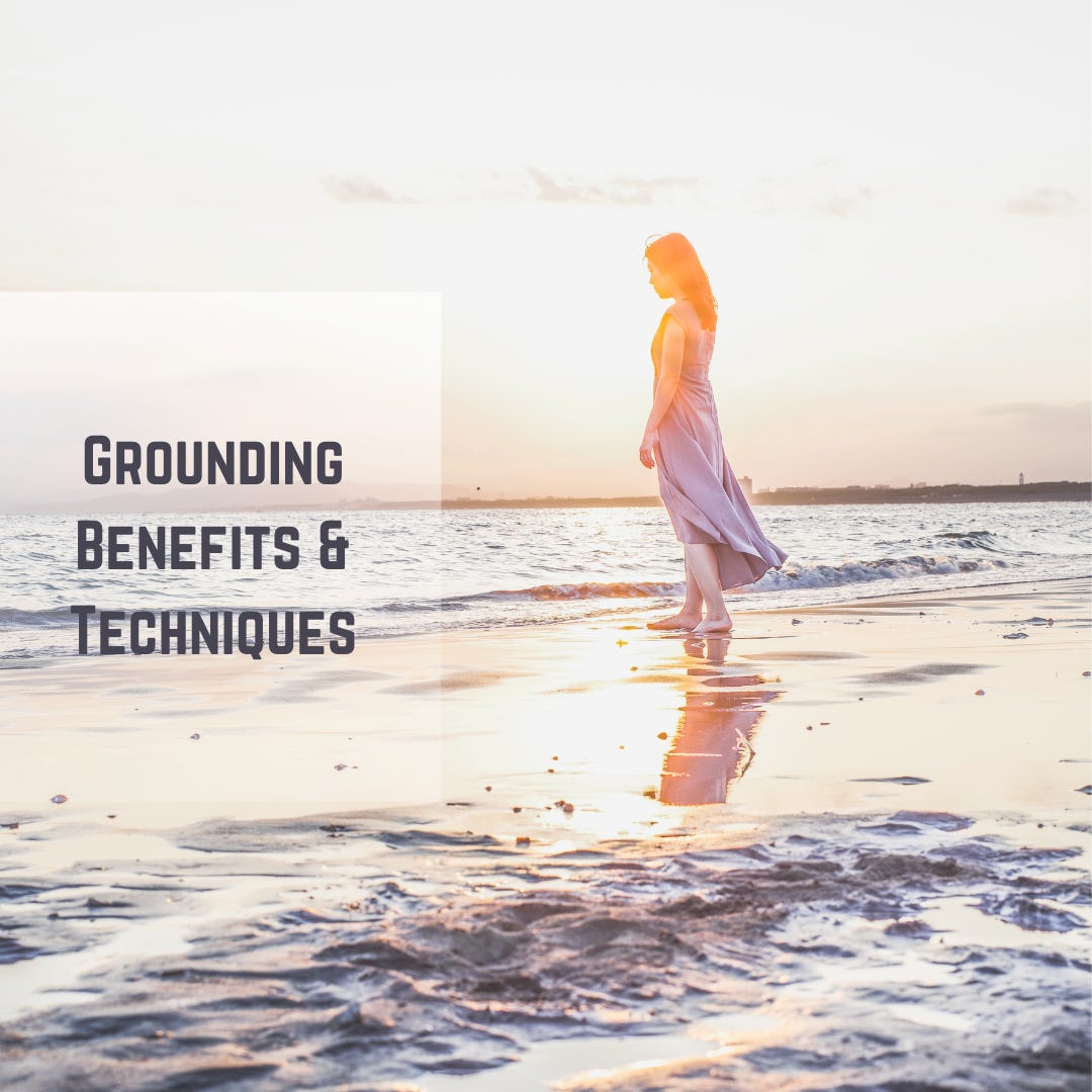 Grounding Benefits & Techniques by Naturopath Kati