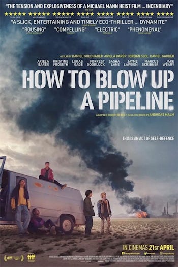 A poster for the film How To Blow Up a Pipeline
