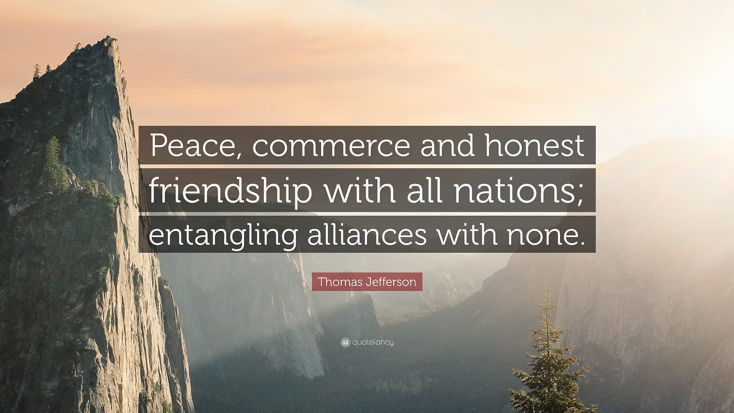 Thomas Jefferson Quote: “Peace, commerce and honest friendship with all ...