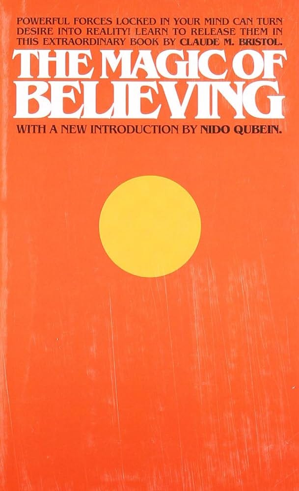 The Magic of Believing: Bristol, Claude M.: 9780671745219: Amazon.com: Books