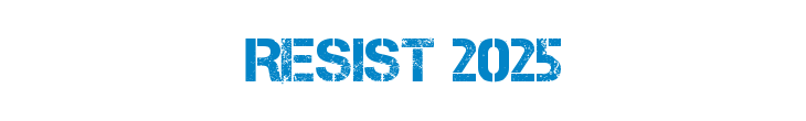 Resist 2025