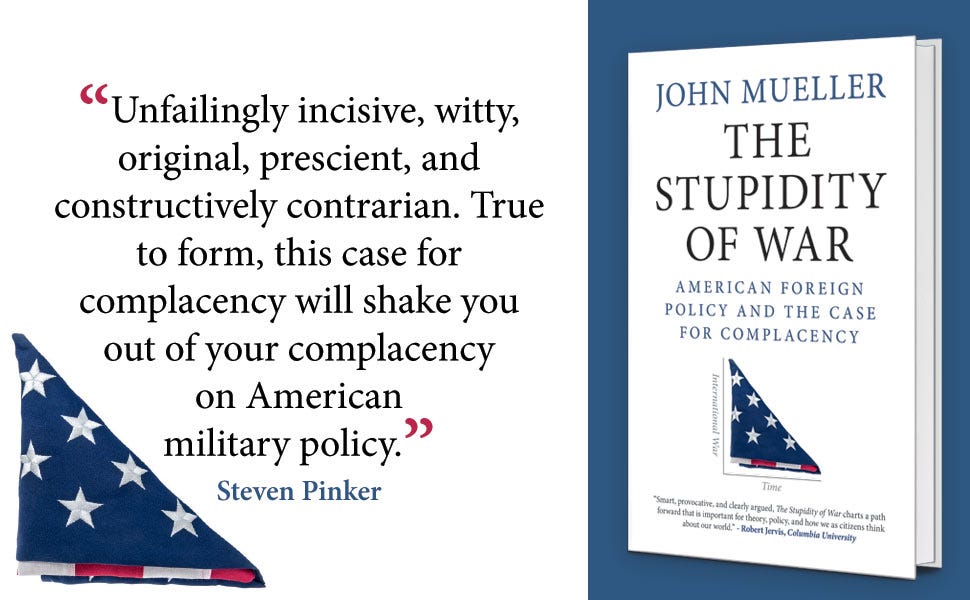 CUP Politics on Twitter: "John Mueller's THE STUPIDITY OF WAR, argues with  wisdom and wit rather than ideology and hyperbole that aversion to  international war has had considerable consequences. COMING SOON  #InternationalRelations #