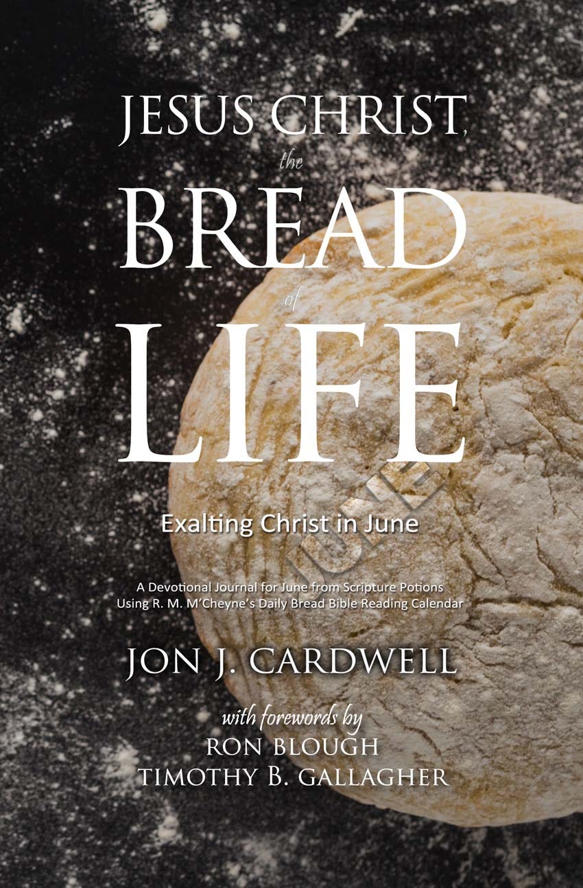 Jesus Christ, the Bread of Life: June Edition