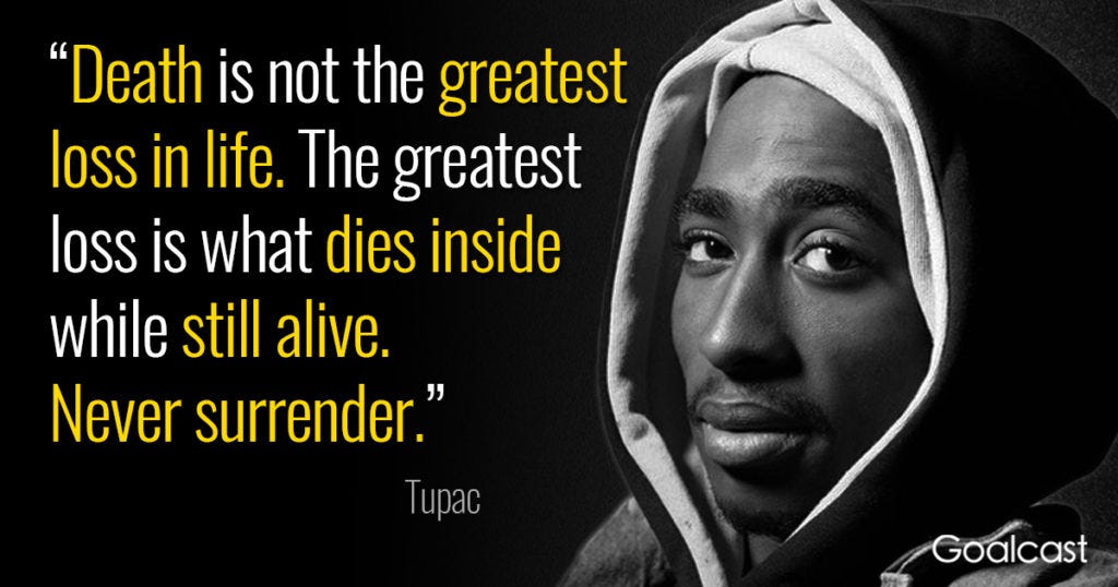 38 Tupac Quotes to Help you Face Life's Challenges