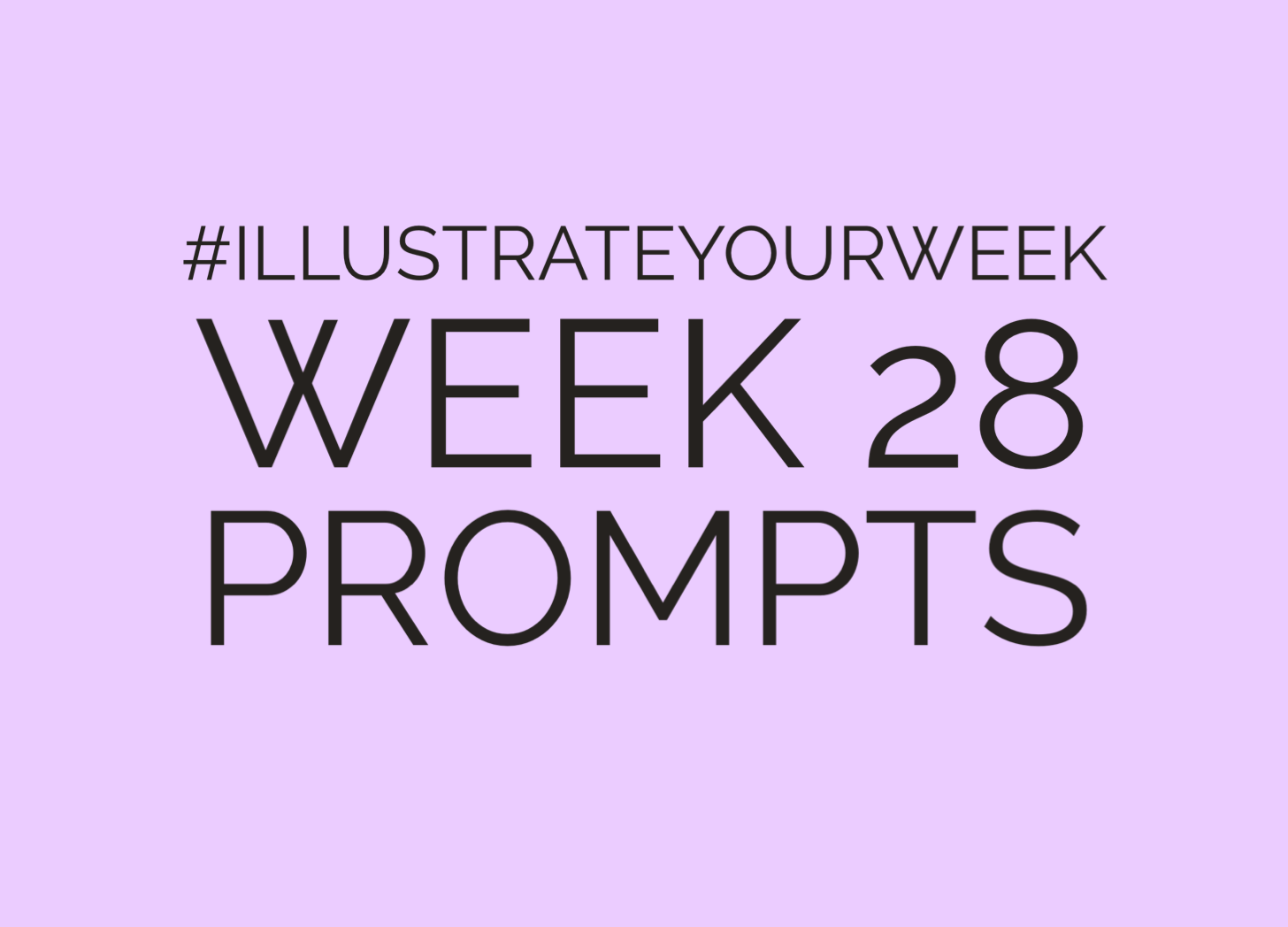 Week 28 Illustrate Your Week Prompts