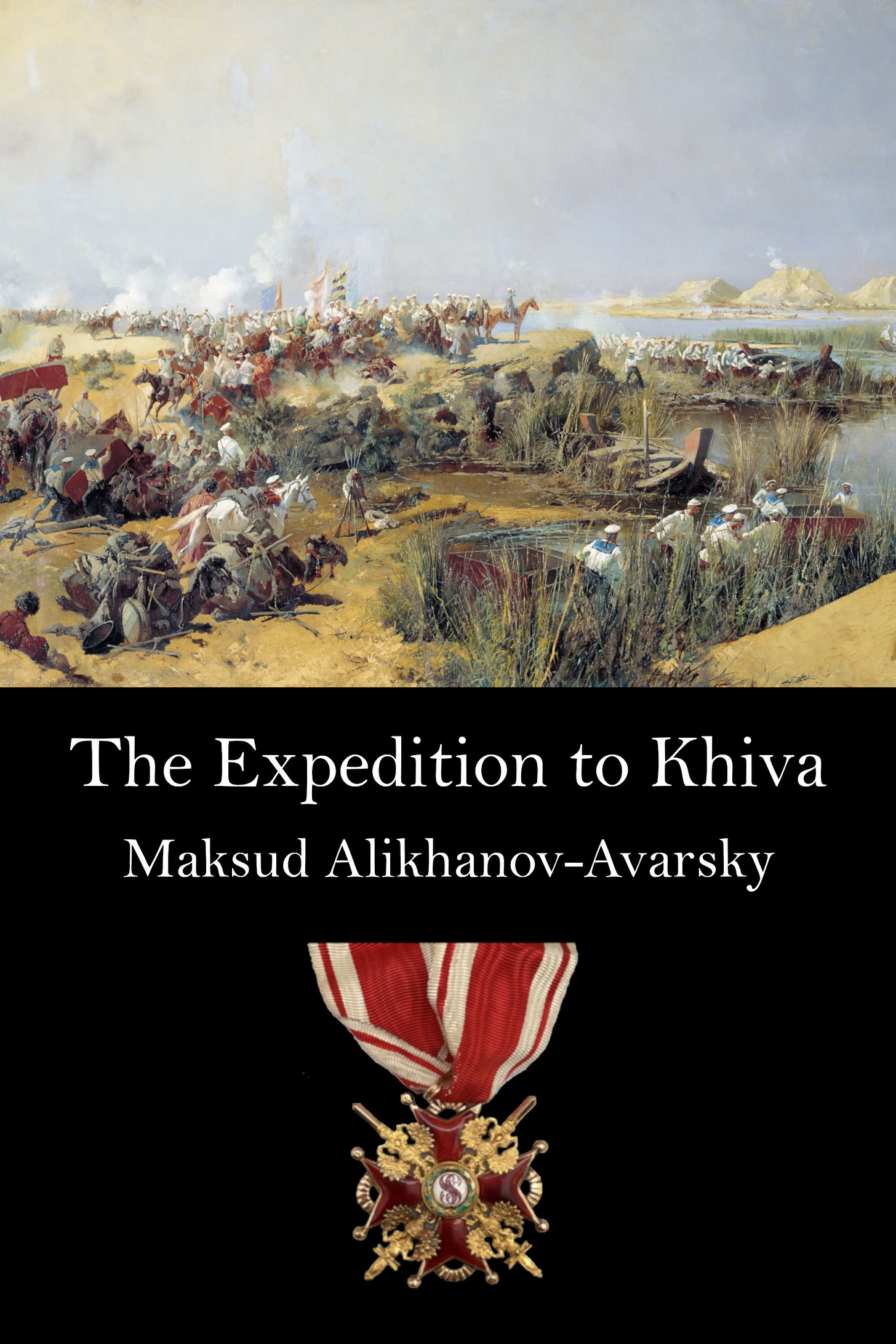 Book Announcement: "The Expedition to Khiva" by Maksud Alikhanov-Avarsky