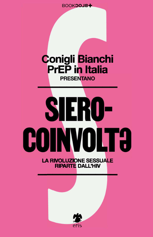 La copertina rosa shocking del libro che ha anche una grande S bianca al centro, iniziale di Sierocoinvoltə.