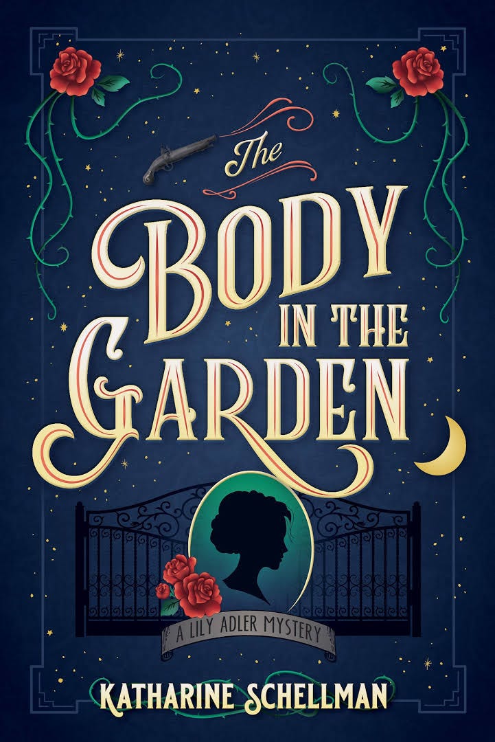Book cover: The Body in the Garden by Katharine Schellman, featuring roses and a woman's cameo portrait against a dark blue background