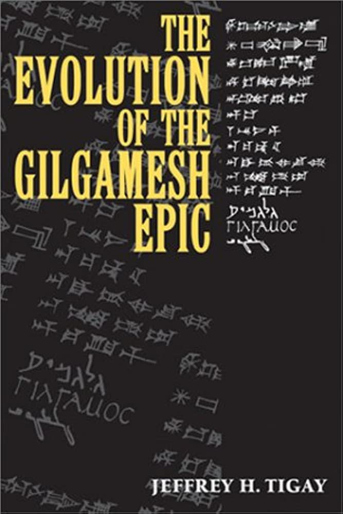 The Evolution of the Gilgamesh Epic: Jeffrey H. Tigay: 9780865165465:  Amazon.com: Books
