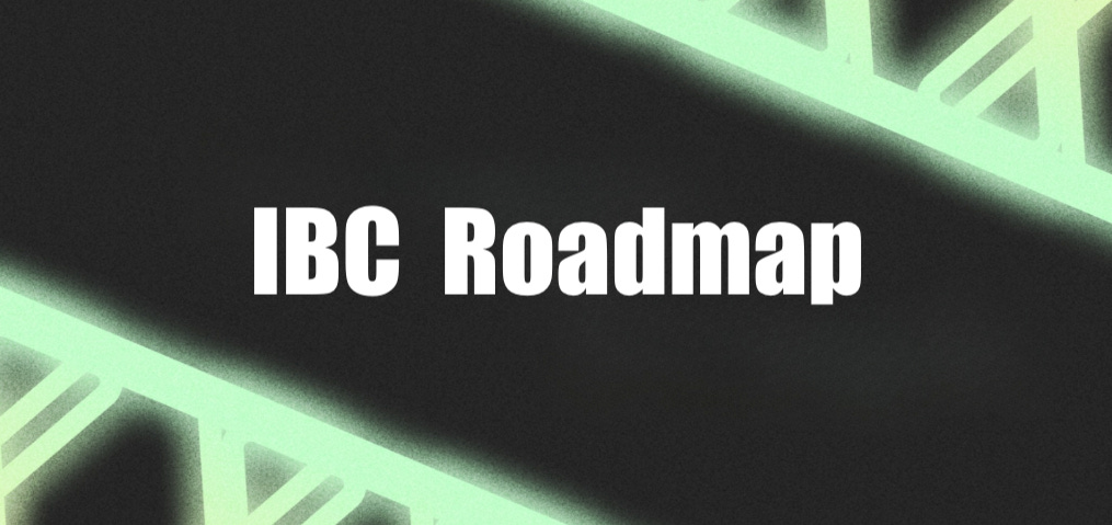 IBC: A roadmap for the interchain future