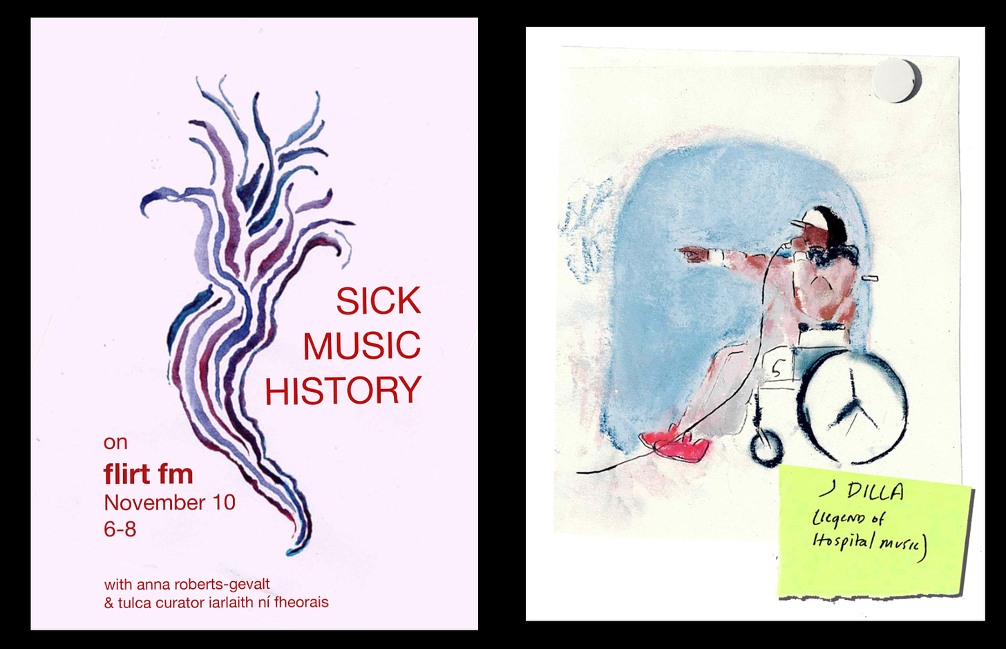 Two watercolor works. A poster for Sick Music History has blue and purple lines snaking their way up and out. A Black wheelchair user labeled J Dilla (legend of hospital music) is holding a mic and pointing out into an audience out of the frame.