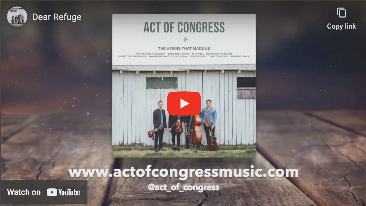 Image of YouTube thumbnail for song Dear Refuge by Acts of Congress.